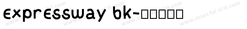 expressway bk字体转换